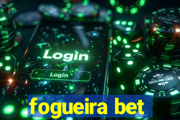 fogueira bet